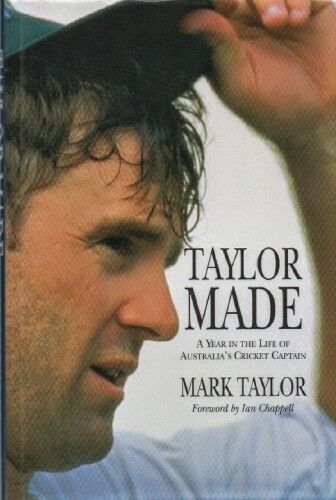 MARK TAYLOR Taylor Made (hb 1995) A Year In The Life Cricket Biography FREE POST
