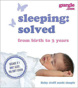 Sleeping: Solved by Gurgle Baby Sleeps so do you  (Paperback, 2009) Brand new